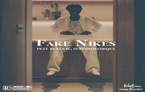 fake nike lyrics|Fake Nikes Lyrics (Ft. Blxckie, Cheque) .